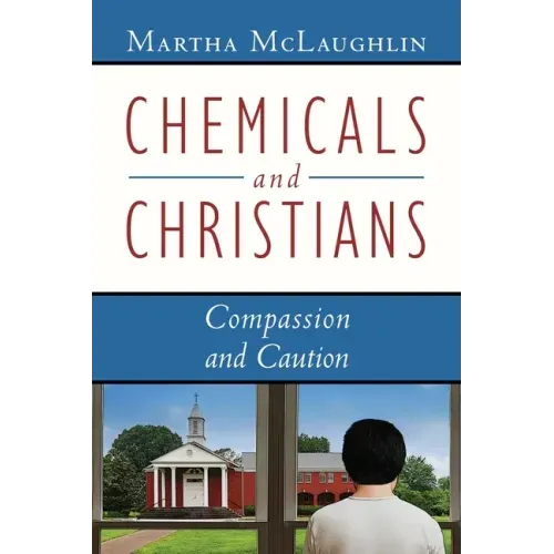 Chemicals and Christians: Compassion and Caution