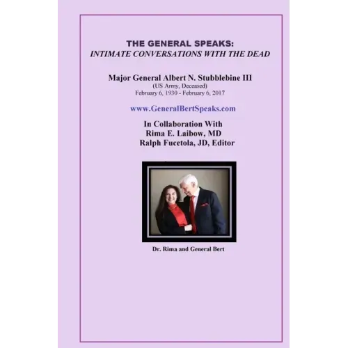 The General Speaks: Intimate Conversations with the Dead