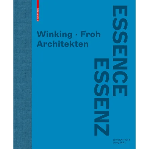 Winking - Froh Architekten: Essenz