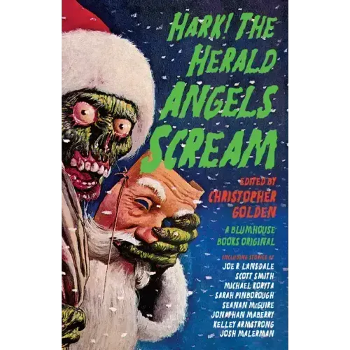 Hark! the Herald Angels Scream: An Anthology