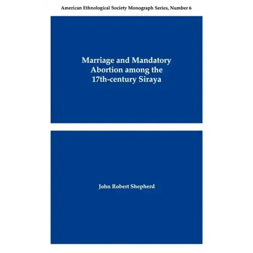 Marriage and Mandatory Abortion Among the 17th-Century Siraya