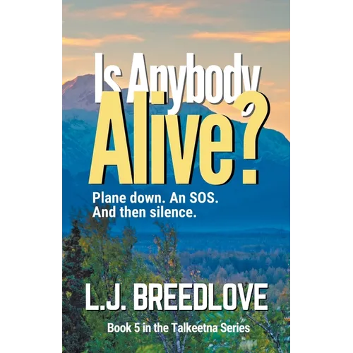 Is Anybody Alive?