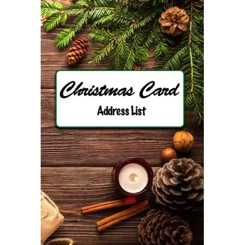 Christmas Card Address List: A custom tracker and address list for you holiday cards