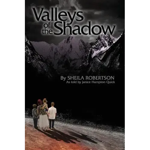 Valleys of the Shadow
