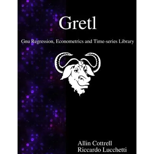 Gretl - Gnu Regression, Econometrics and Time-series Library