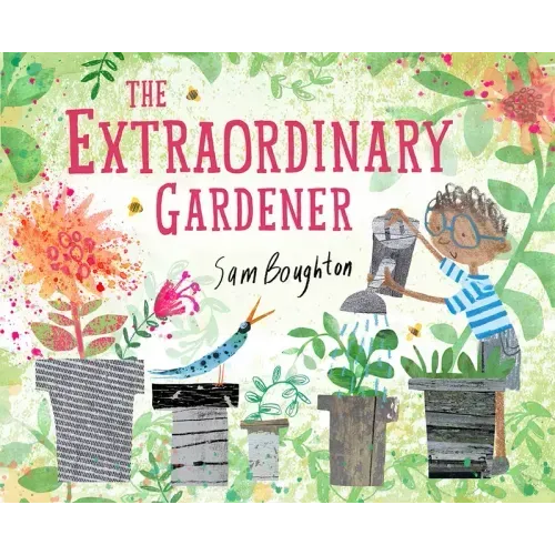 The Extraordinary Gardener: A Picture Book