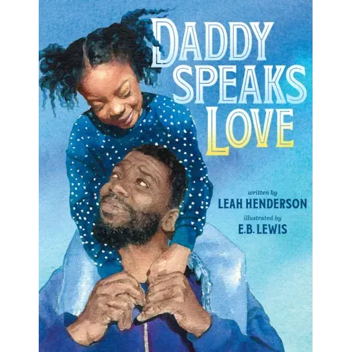 Daddy Speaks Love