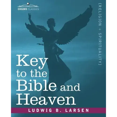 Key to the Bible and Heaven