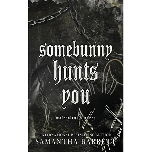 Somebunny Hunts You