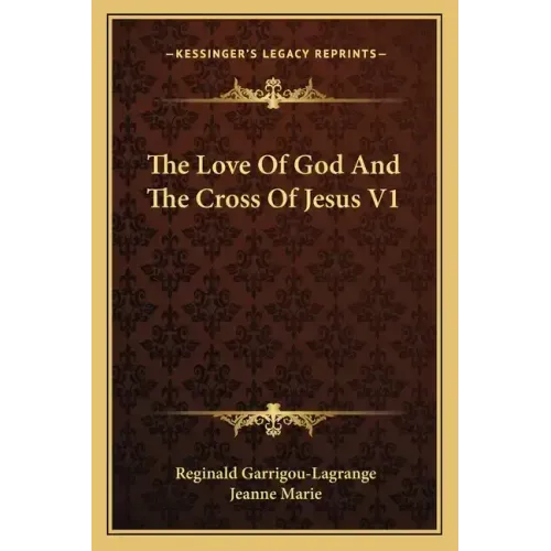 The Love of God and the Cross of Jesus V1