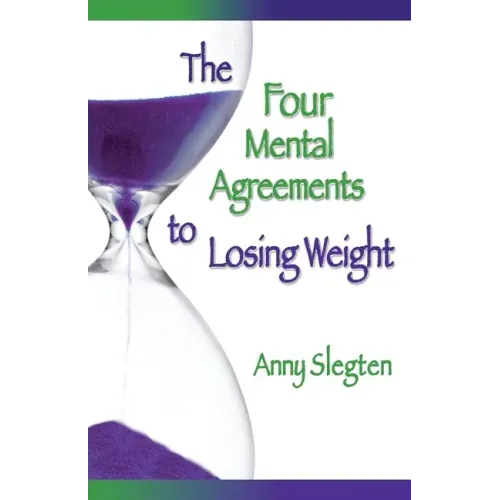 The Four Mental Agreements to Losing Weight