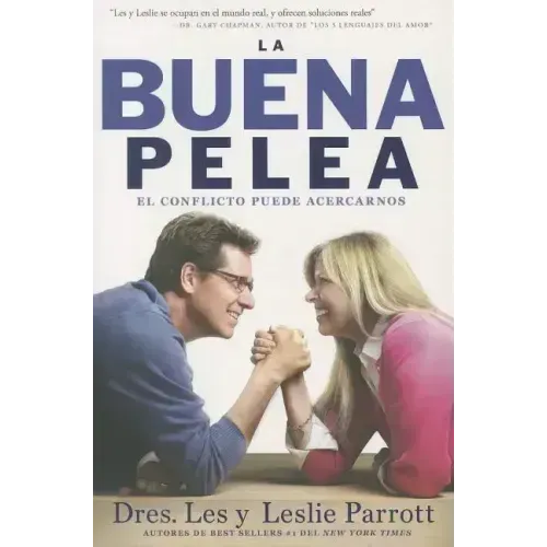La Buena Pelea: El conflicto puede acercarnos = The Good Fight