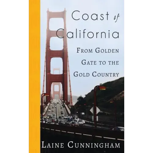 Coast of California: From Golden Gate to the Gold Country