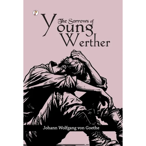 The Sorrows of Young Werther