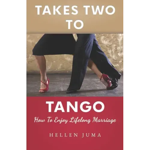 Takes Two To Tango: How To Enjoy Lifelong Marriage