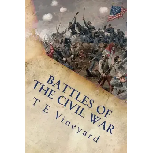 Battles of the Civil War: Antietam, Gettysburg, Bull Run, and 18 more