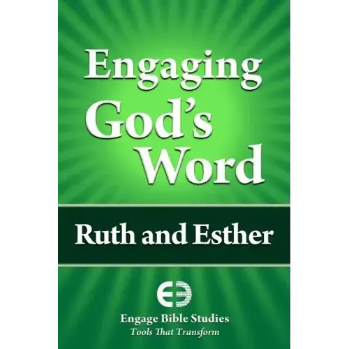 Engaging God's Word: Ruth and Esther