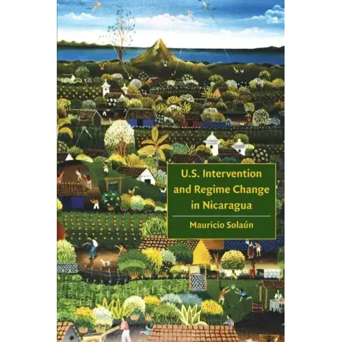 U.S. Intervention and Regime Change in Nicaragua