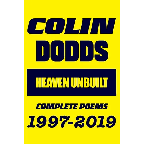 Heaven Unbuilt: A treasury of well-loved poems for old children