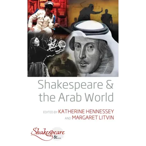 Shakespeare and the Arab World