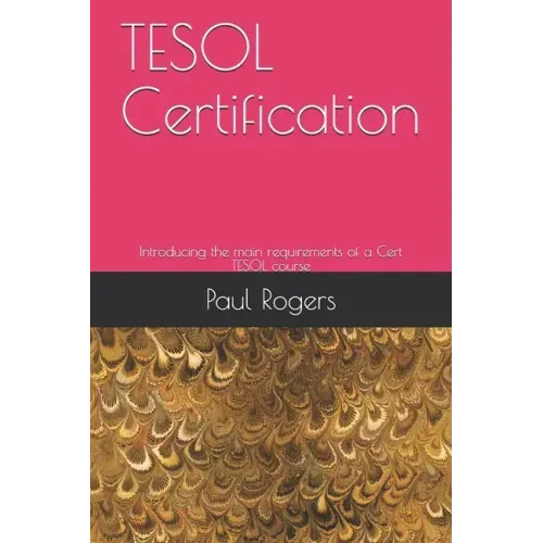 TESOL Certification: Introducing the main requirements of a Cert TESOL course