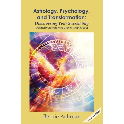 Astrology, Psychology, and Transformation: Discovering Your Sacred Sky