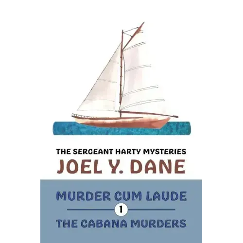 The Sergeant Harty Mysteries, Volume 1: Murder Cum Laude / The Cabana Murders
