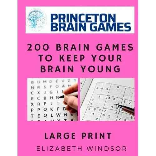 200 Brain Games to Keep Your Brain Young: Word Search & Sudoko