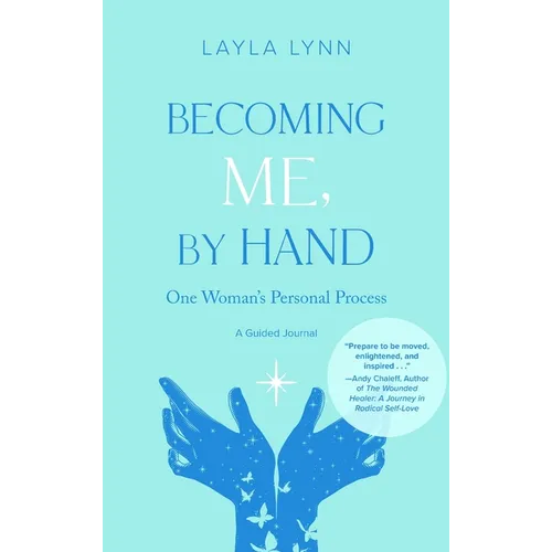 Becoming Me, By Hand: One Woman's Personal Process