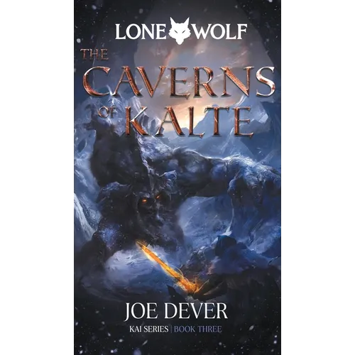 The Caverns of Kalte: Kai Series Volume 3