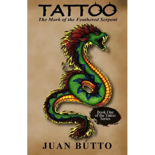 Tattoo: The Mark of the Feathered Serpent