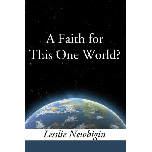A Faith for this One World
