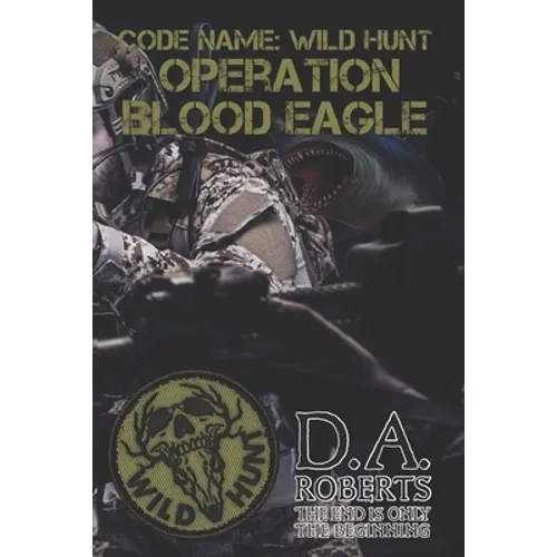Code Name: Wild Hunt: Operation Blood Eagle