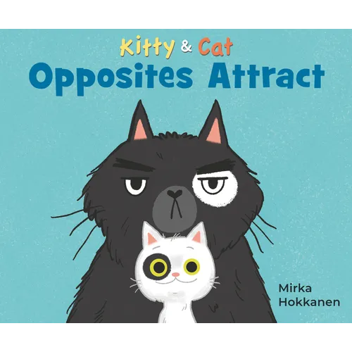 Kitty and Cat: Opposites Attract
