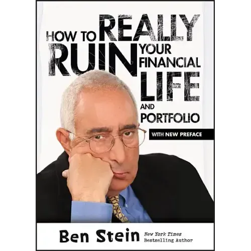 How To Really Ruin Your Financial Life and Portfolio
