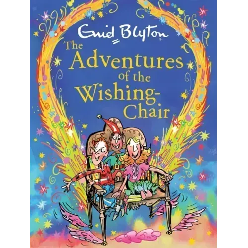 The Adventures of the Wishing-Chair Deluxe Edition: Book 1