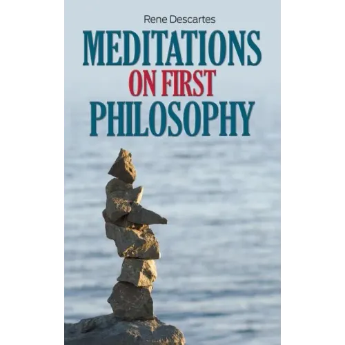 Meditations on First Philosophy