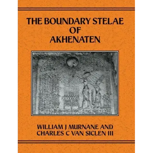 Boundary Stelae of Akhentaten