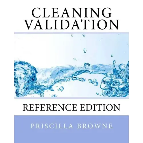 Cleaning Validation: Reference Edition