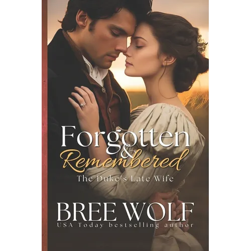 Forgotten & Remembered: The Duke's Late Wife