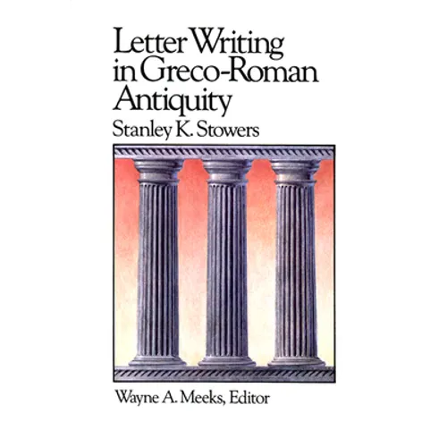 Letter Writing in Greco-Roman Antiquity