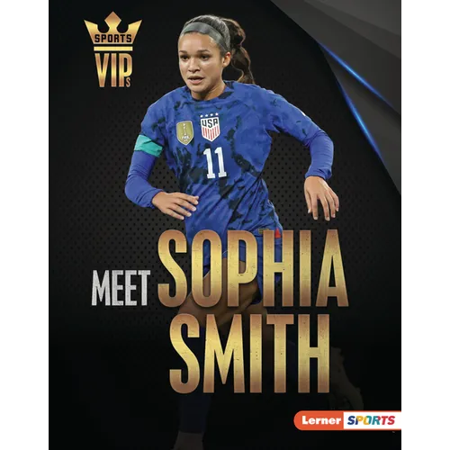 Meet Sophia Smith: Us Soccer Superstar