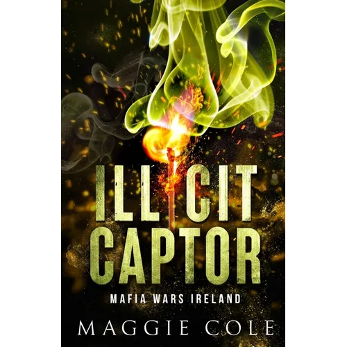 Illicit Captor: A Kidnapping Age Gap Dark Romance
