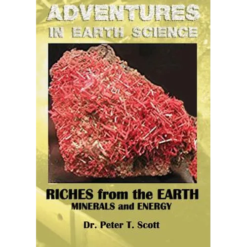 Riches from the Earth: Minerals and Energy