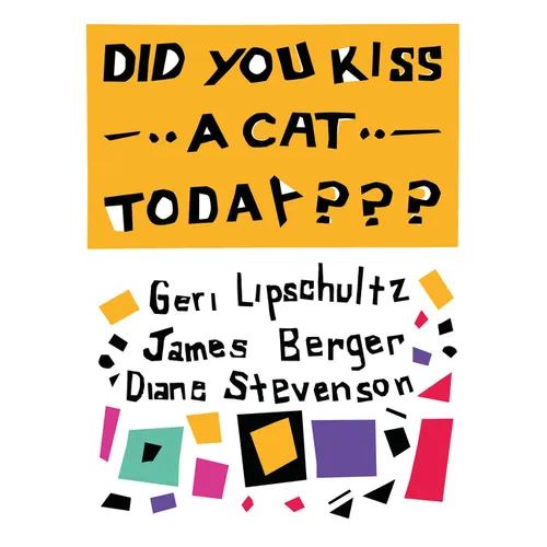 Did You Kiss a Cat Today: Poems for Children