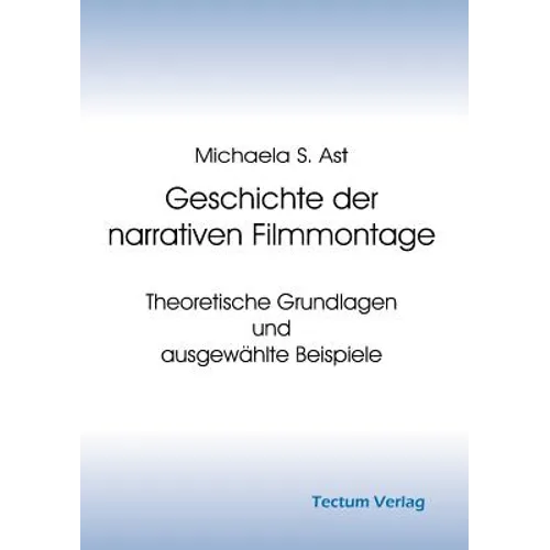 Geschichte der narrativen Filmmontage