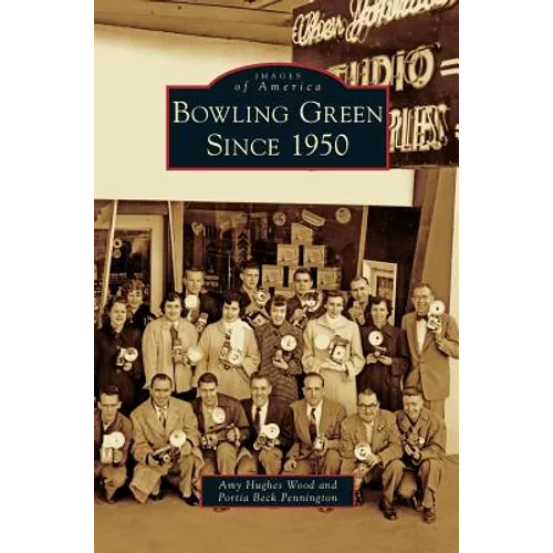 Bowling Green Since 1950