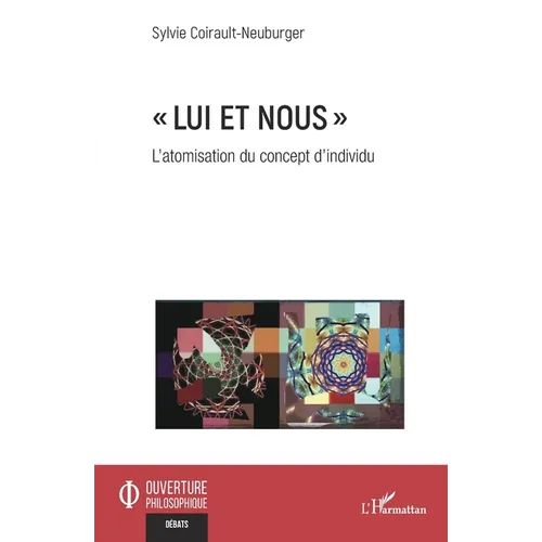 Lui et nous: L'atomisation du concept d'individu