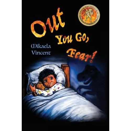 Out You Go, Fear! (Afraid of darkness? Monsters? Fantastic beasts? Ghosts? Demons? Minecraft zombies? This MV best seller children's good night going