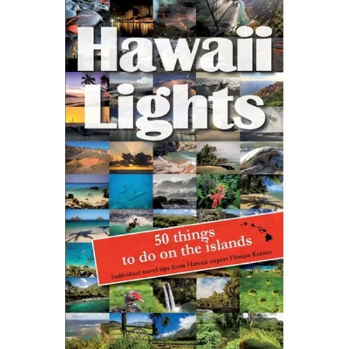 Hawaiilights: 50 things to do on the islands